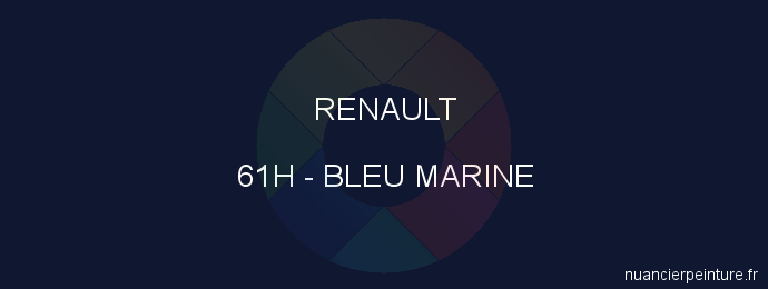 Peinture Renault 61H Bleu Marine
