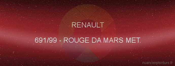 Peinture Renault 691/99 Rouge Da Mars Met.