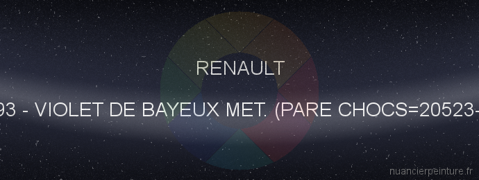 Peinture Renault 718/93 Violet De Bayeux Met. (pare Chocs=20523-2059