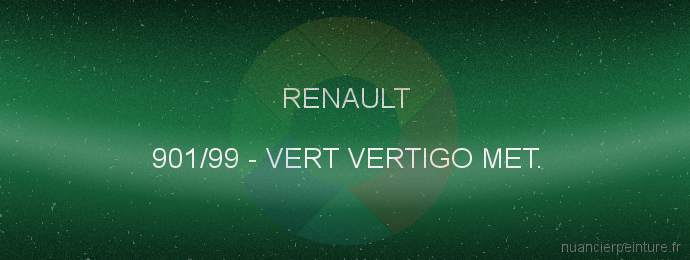 Peinture Renault 901/99 Vert Vertigo Met.