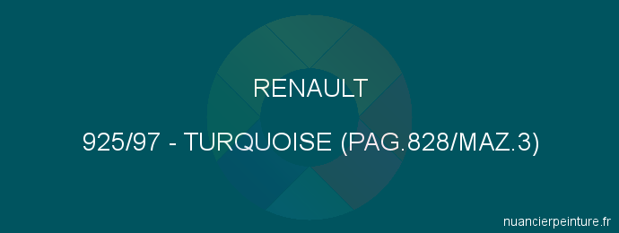 Peinture Renault 925/97 Turquoise (pag.828/maz.3)