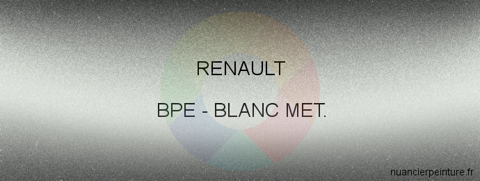 Peinture Renault BPE Blanc Met.