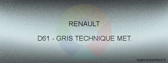 Peinture Renault D61 Gris Technique Met.