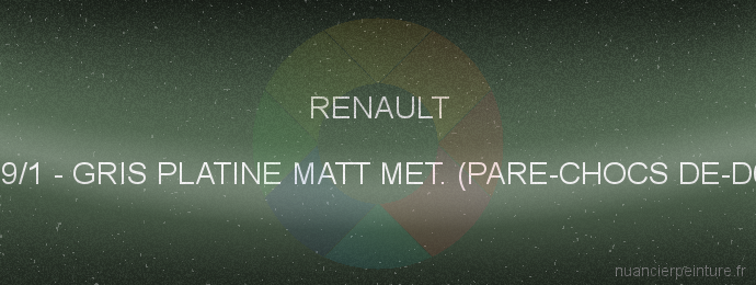 Peinture Renault D69/1 Gris Platine Matt Met. (pare-chocs De-d69)