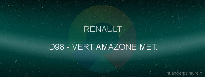 Peinture Renault D98 Vert Amazone Met.