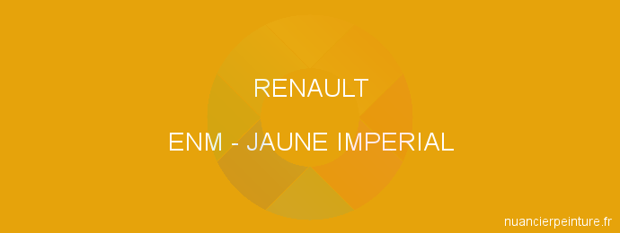Peinture Renault ENM Jaune Imperial