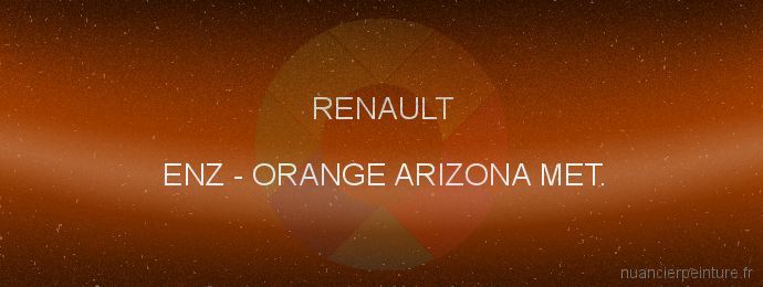 Peinture Renault ENZ Orange Arizona Met.