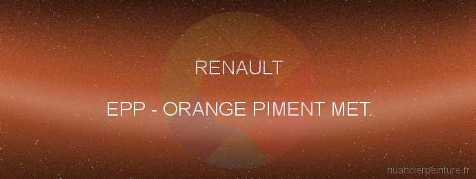 Peinture Renault EPP Orange Piment Met.