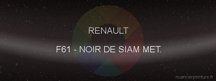 Peinture Renault F61 Noir De Siam Met.