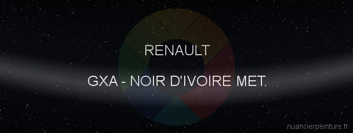 Peinture Renault GXA Noir D'ivoire Met.