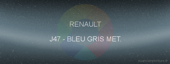 Peinture Renault J47 Bleu Gris Met.