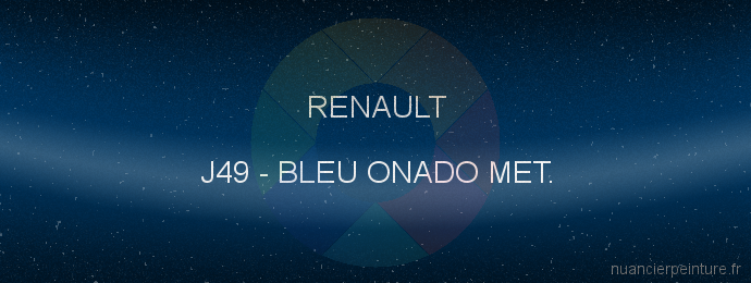 Peinture Renault J49 Bleu Onado Met.