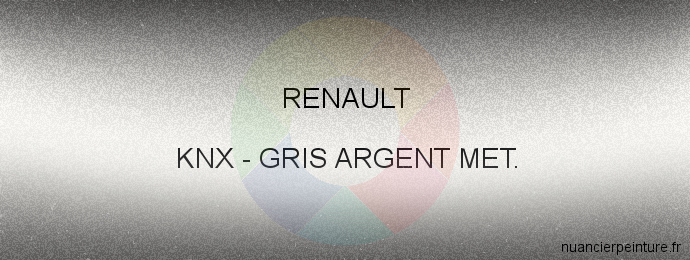 Peinture Renault KNX Gris Argent Met.