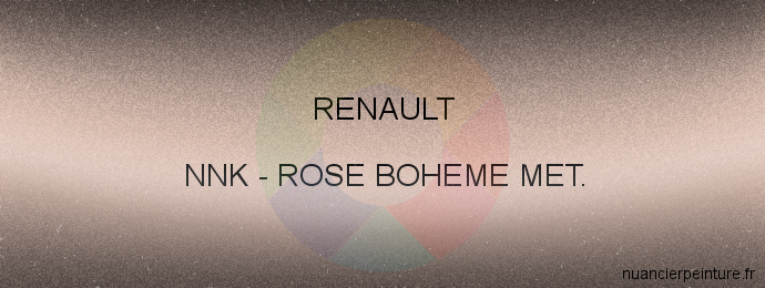 Peinture Renault NNK Rose Boheme Met.