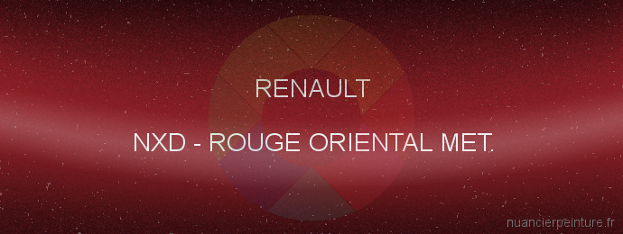 Peinture Renault NXD Rouge Oriental Met.