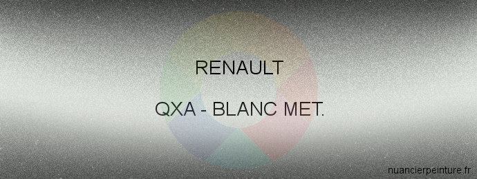 Peinture Renault QXA Blanc Met.