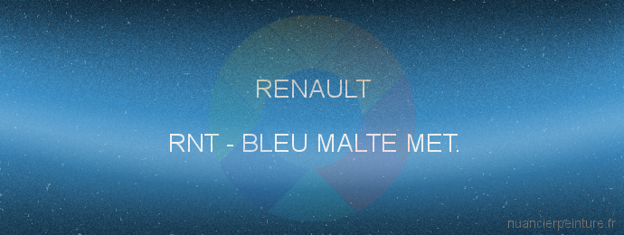 Peinture Renault RNT Bleu Malte Met.