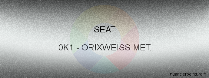 Peinture Seat 0K1 Orixweiss Met.