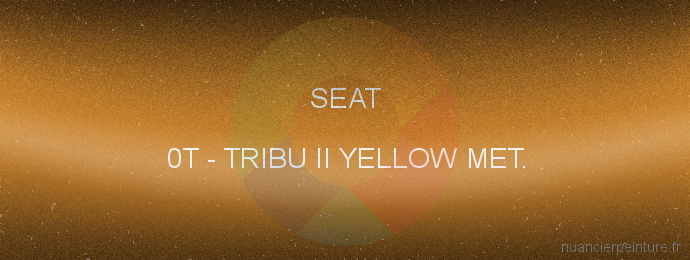 Peinture Seat 0T Tribu Ii Yellow Met.