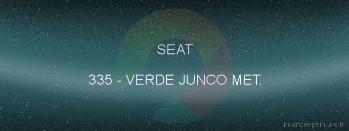 Peinture Seat 335 Verde Junco Met.