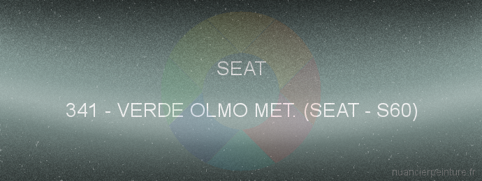 Peinture Seat 341 Verde Olmo Met. (seat - S60)