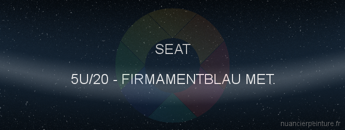 Peinture Seat 5U/20 Firmamentblau Met.