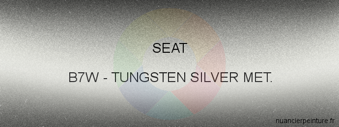 Peinture Seat B7W Tungsten Silver Met.