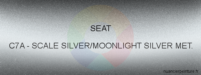 Peinture Seat C7A Scale Silver/moonlight Silver Met.