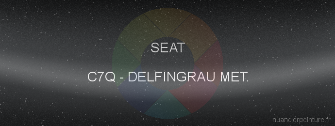 Peinture Seat C7Q Delfingrau Met.