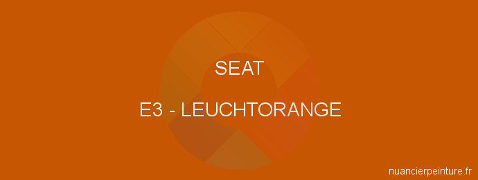 Peinture Seat E3 Leuchtorange