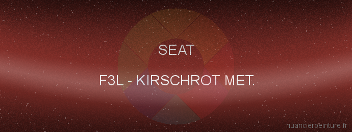 Peinture Seat F3L Kirschrot Met.