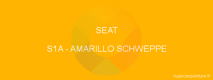 Peinture Seat S1A Amarillo Schweppe
