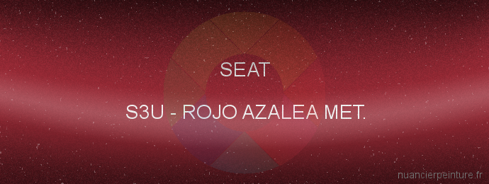 Peinture Seat S3U Rojo Azalea Met.