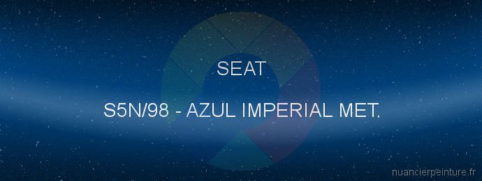 Peinture Seat S5N/98 Azul Imperial Met.