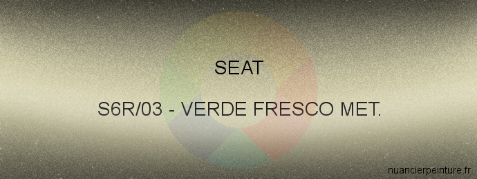 Peinture Seat S6R/03 Verde Fresco Met.