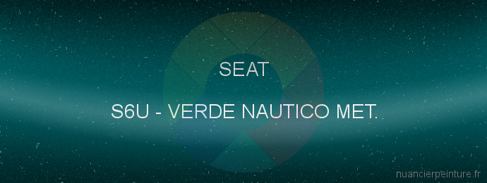 Peinture Seat S6U Verde Nautico Met.