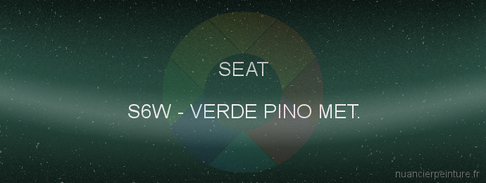 Peinture Seat S6W Verde Pino Met.