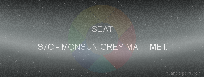 Peinture Seat S7C Monsun Grey Matt Met.