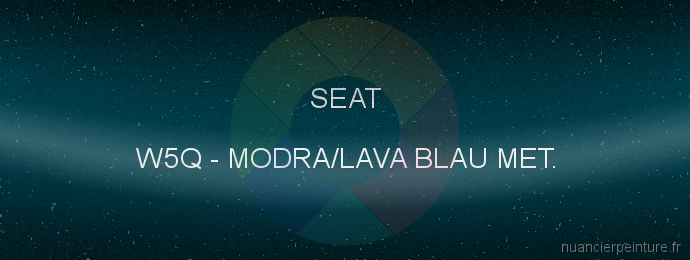 Peinture Seat W5Q Modra/lava Blau Met.