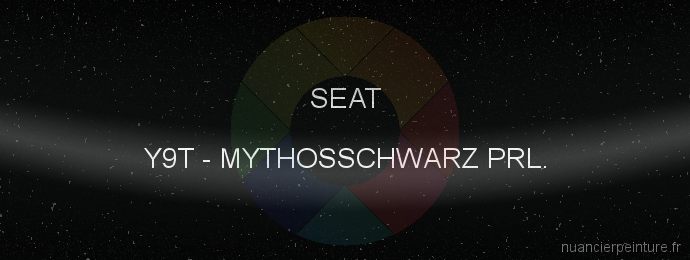 Peinture Seat Y9T Mythosschwarz Prl