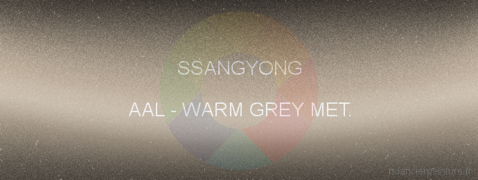 Peinture Ssangyong AAL Warm Grey Met.