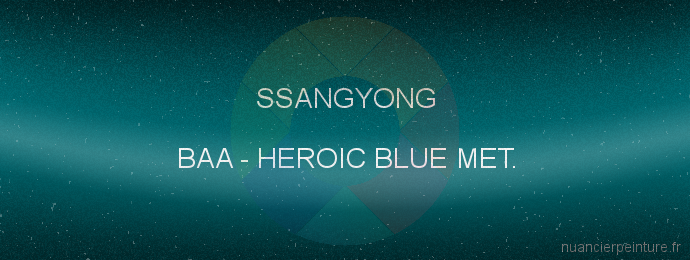 Peinture Ssangyong BAA Heroic Blue Met.