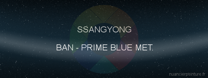 Peinture Ssangyong BAN Prime Blue Met.