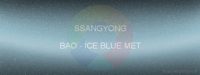Peinture Ssangyong BAO Ice Blue Met