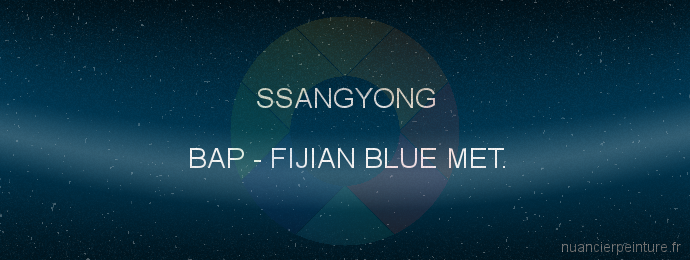 Peinture Ssangyong BAP Fijian Blue Met.