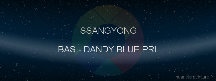 Peinture Ssangyong BAS Dandy Blue Prl