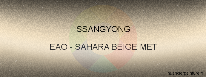 Peinture Ssangyong EAO Sahara Beige Met.