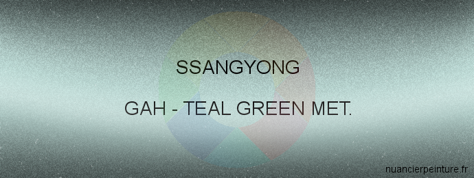 Peinture Ssangyong GAH Teal Green Met.