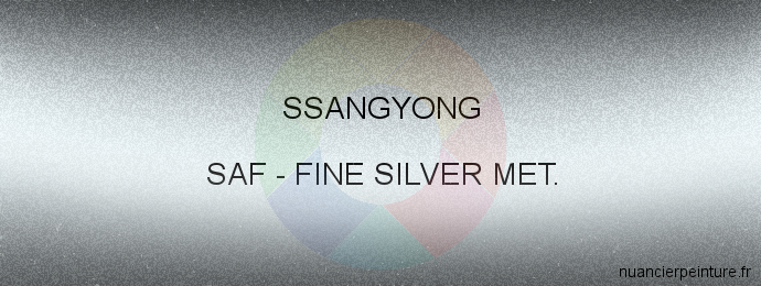 Peinture Ssangyong SAF Fine Silver Met.