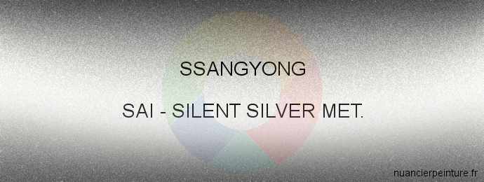 Peinture Ssangyong SAI Silent Silver Met.
